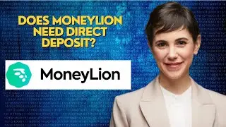 Does MoneyLion need direct deposit?