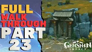 Genshin Impact Part 23 | 100% FULL Walkthrough | 4K
