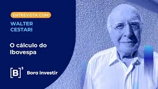 Walter Cestari explica como o Ibovespa é computado