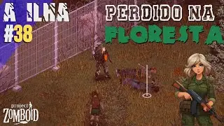 Me perdi procurando o Zumbi Nômade - A Ilha #38 Project Zomboid PT-BR