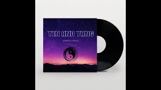 [FREE] LOFI & HIP-HOP SAMPLE PACK - 'YIN AND YANG'