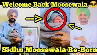 Welcome Back Sidhu Moosewala / Sidhu Moosewala Re-Born