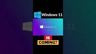 Windows 11 is coming? #shorts