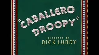 Caballero Droopy (1952) Opening