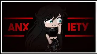 Anxiety MEME || Gacha Club ❦︎