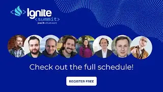 Ignite Summit 2022: June 14th, 2022, Virtual Event