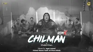 Chilman | Khalid Khan | COSMO SOCIAL
