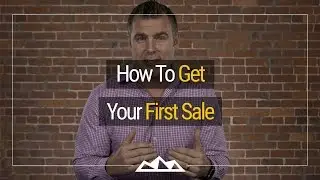 How To Get Your First Sale