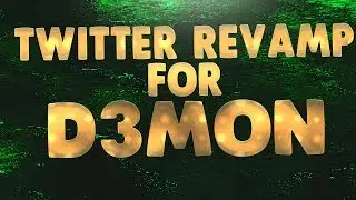 Twitter Revamp For D3MON | EliteGraphics™