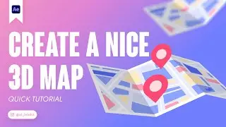 CREATE A NICE 3D MAP IN AFTER EFFECTS. TUTORIAL