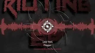 [Dubstep] Plagger - Like This  (Rioting EP)