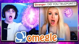 OMEGLE... but I can TELEPORT
