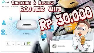 review unboxing TpLink WR740N rekomendasi router wifi murah terbaik
