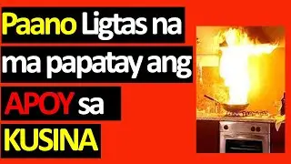 Paano ligtas na ma papatay ang apoy sa kusina