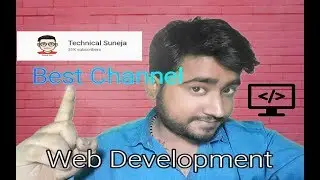 Best channel to learn Web Development ft. Technical Suneja || PHP || JavaScript || Angular