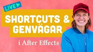 Shortcuts & genvägar i After Effects 