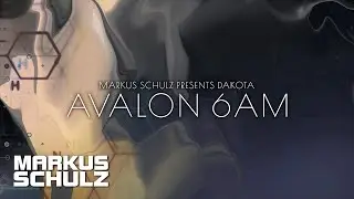 Markus Schulz Presents Dakota - Avalon 6AM