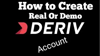 How To Create Deriv Demo /Real Account Simple and Easy