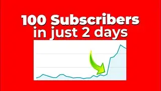 How to get your First 100 Subscribers- in-just 2 Days (GUARANTEED)