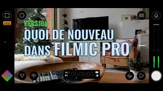 Quoi de nouveau dans Filmic Pro v7