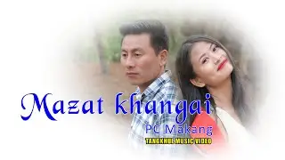 PC Makang - Mazat Khangai (Oficial Music Video)