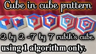 Cube in cube pattern from 2×2 - 7×7 cube. (RUBIK'S CUBE PATTERN)