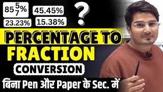 Percentage to Fraction Conversion or Fraction to Percentage | Best Concepts | Quant by Vijay Mishra