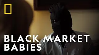 Babies-For-Cash | Trafficked With Mariana Van Zeller | National Geographic UK
