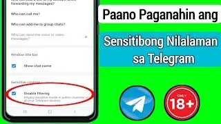 Paano Paganahin ang Sensitibong Nilalaman sa Telegram (2024) | I-off ang Telegraph Sensitive Content