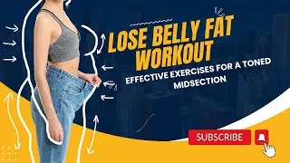 Lose Belly Fat Workout: Effective Exercises for a Toned Midsection | BEAUTY TIPS