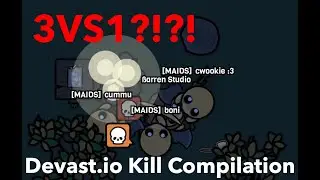 Insane Devast.io 3v1 Kill Compilation