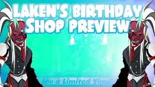 =AQW= Laken's Birthday Shop Preview 2016