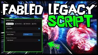 BEST | Fabled Legacy Script [2023] Very OP Scripts 🔥
