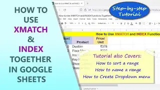 Google Sheets | XMATCH | INDEX | Function | How To Use Together | Example | Spreadsheet | Tutorial
