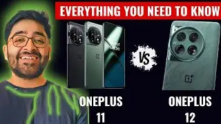 OnePlus 12 vs OnePlus 11  - Should You Buy OnePlus 11 Now or Wait for OnePlus 12?
