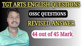 TGT Arts English subject 44 out of 45 Mark | Hard Level Question Analysis 2023| ossc previous exam