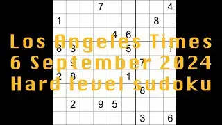 Sudoku solution – Los Angeles Times 6 September 2024 Hard level