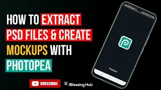 Extracting PSD files with Photopea and Creating Mockups