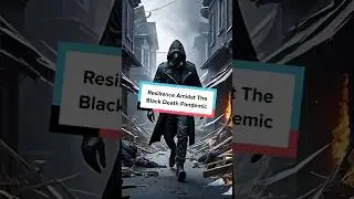 Resilience Amidst The Black Death Pandemic 
