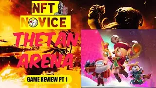 THETAN ARENA||NFT NOVICE|| FREE REVIEW AND INFO #nft #thetanarena #information #mustsee #money