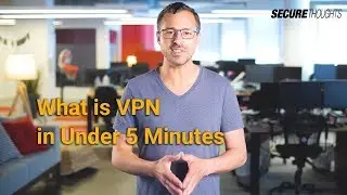 What is a VPN in Under 2 Minutes?