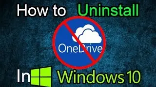 Remove "One Drive" from Windows 10 Completely !