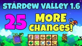 More Changes in Stardew Valley 1.6!