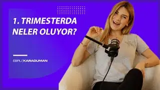 Hamilelikte 1.Trimesterda Neler Oluyor? #podcast #hamilelik #pregnancylife