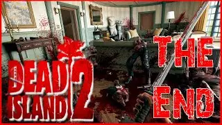 GET TO THE CHOPPA! | DEAD ISLAND 2 #15 (THE END)