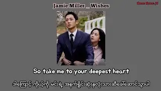 Jamie Miller _ Wishes "Snowdrop soundtrack" Ost Myanmar Subtitle ( eng/ mm sub)