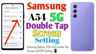 How To Samsung A54 5G Double Tap Screen On/Off Setting(Uzzol Technology)