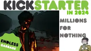 MILLION DOLLAR PROJECTS? - Kickstarter in the Current Year