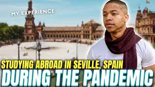 I Studied Abroad in Seville, Spain During the Pandemic