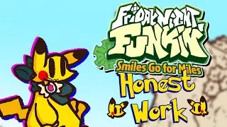 Honest Work || FNF: Smiles Go for Miles UST || FAN-SONG